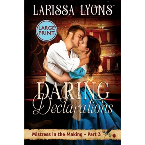 Daring Declarations - Large Print: A Fun and Steamy Historical Regency