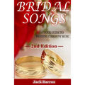 Bridal Songs: Your Guide to Wedding Ceremony Music