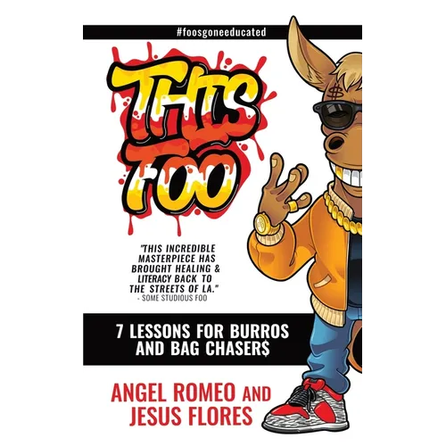 This Foo: 7 Lessons for Burros and Bag Chaser$
