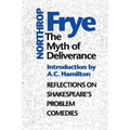 The Myth of Deliverance: Reflections on Shakespeare's Problem Comedies