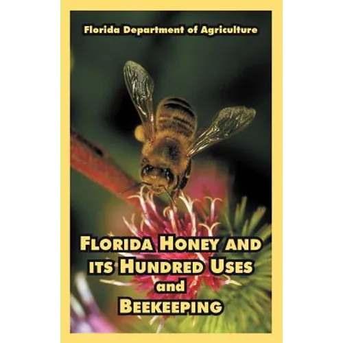 Florida Honey and its Hundred Uses and Beekeeping