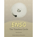 Enso: The Timeless Circle