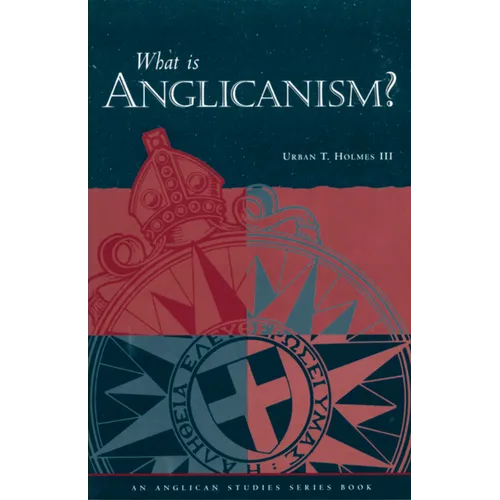 What Is Anglicanism?