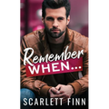 Remember When...: Second Chance with Her Secret Billionaire