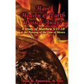 Have Heaven and Earth Passed Away?: A Study of Matthew 5:17-18 and the Passing of the Law of Moses