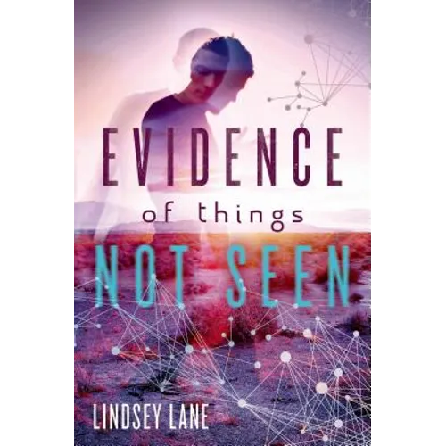 Evidence of Things Not Seen