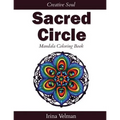 Sacred Circle: Mandala Coloring Book