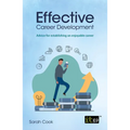 Effective Career Development: Advice for establishing an enjoyable career