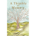 A Thimble of Memory
