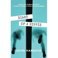 Diary of a Hippie: A Real-Life Journal of What to Expect During a Total Hip Replacement