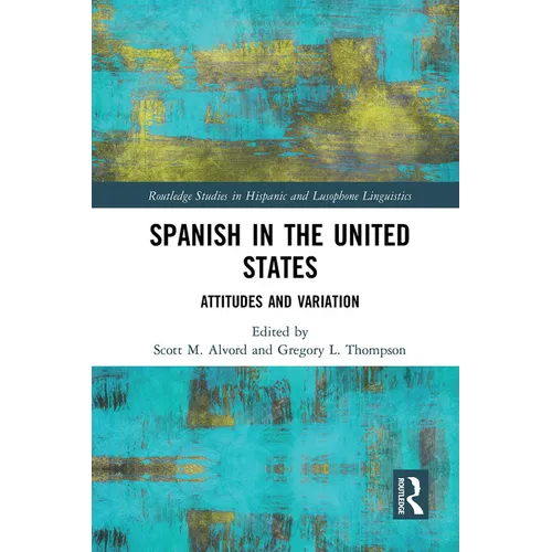 Spanish in the United States: Attitudes and Variation