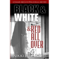 Black and White and Red all Over: a Summer McCloud paranormal mystery