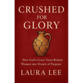 Crushed for Glory