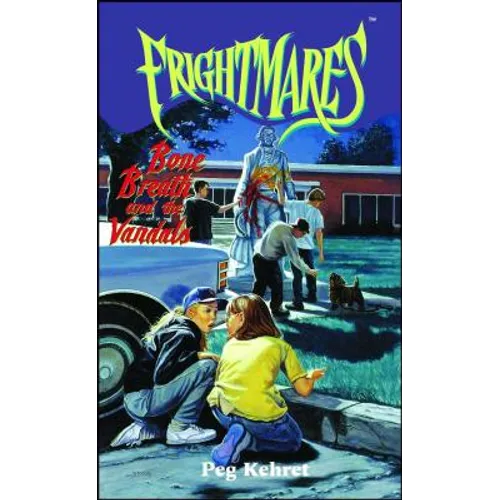 Bone Breath and the Vandals