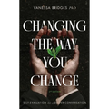 Changing The Way You Change