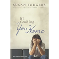 If I Could Sing You Home