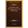 Symbolism of the World Egg and Occult Embryology