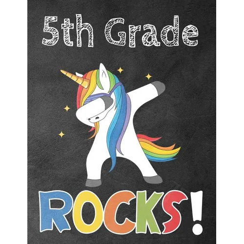 5th Grade Rocks!: Funny Back To School notebook, Gift For Girls and Boys,109 College Ruled Line Paper, Cute School Notebook, School Composition Notebo