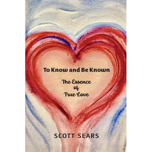 To Know and Be Known