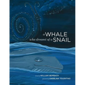A Whale Who Dreamt of a Snail: A bedtime picture book about our dreams, and how we are connected to the other inhabitants of our world.