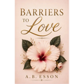 Barriers to Love