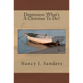 Depression: What's A Christian To Do?
