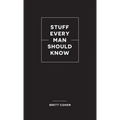 Stuff Every Man Should Know