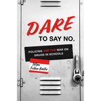 Dare to Say No: Policing and the War on Drugs in Schools - Paperback