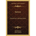 Spinoza: Portrait of a Spiritual Hero