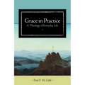 Grace in Practice: A Theology of Everyday Life