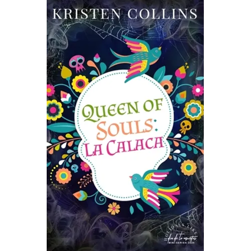 Queen of Souls: La Calaca