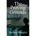 The Proving Grounds
