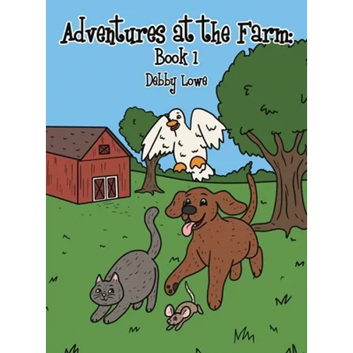 Adventures at the Farm: Book 1