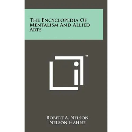The Encyclopedia Of Mentalism And Allied Arts