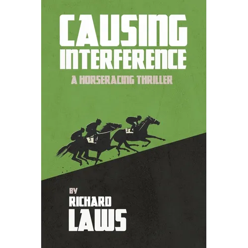 Causing Interference: A British Racing Mystery Thriller