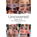 Uncovered: Stories from the Skin-Difference Community