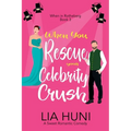 When You Rescue your Celebrity Crush