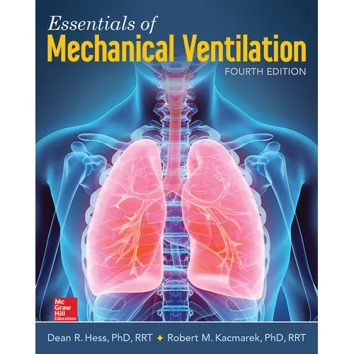 Essentials of Mechanical Ventilation, Fourth Edition