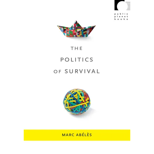 The Politics of Survival