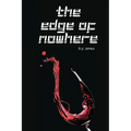 The Edge of Nowhere