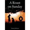 A Roast on Sunday