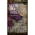 Mouse Trail Ends: Gabriel Hawke Novel