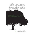 Life Lessons from the Bible Vol. II: The Message of the Tree
