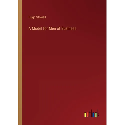 A Model for Men of Business