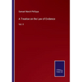 A Treatise on the Law of Evidence: Vol. II