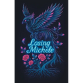 Losing Michele
