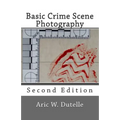 Basic Crime Scene Photography, 2nd Edition