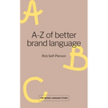 A-Z of better brand language