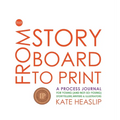 From Storyboard to Print: A Process Journal