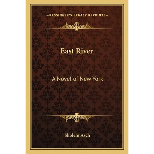 East River: A Novel of New York